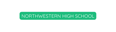 NORTHWESTERN HIGH SCHOOL