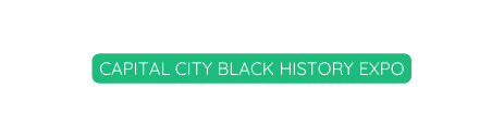 CAPITAL CITY BLACK HISTORY EXPO